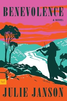 Benevolence: A Novel - Julie Janson - cover