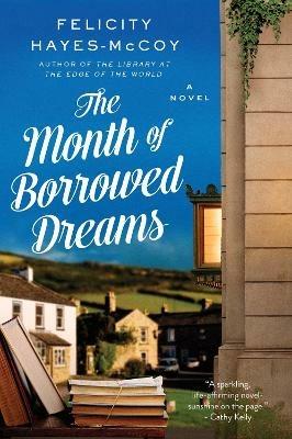 The Month of Borrowed Dreams - Felicity Hayes-McCoy - cover