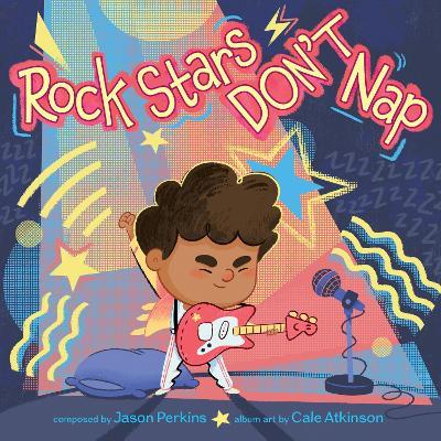 Rock Stars Don’t Nap - Jason Perkins - cover