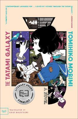 The Tatami Galaxy: A Novel - Tomihiko Morimi - cover