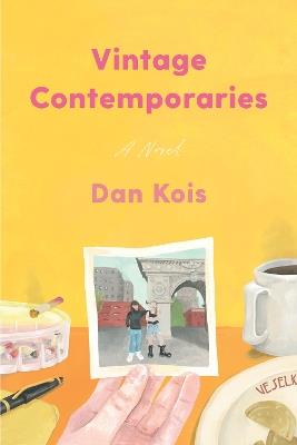 Vintage Contemporaries - Dan Kois - cover