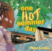 One Hot Summer Day - Nina Crews - cover