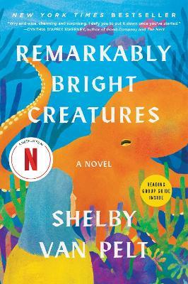 Remarkably Bright Creatures - Shelby Van Pelt - cover