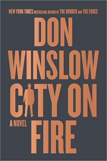 City on Fire: A Novel - Don Winslow - cover
