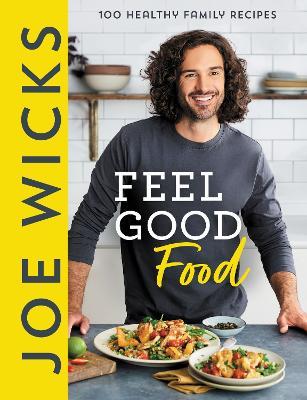 Joe Wicks Feel Good Food - Joe Wicks - cover