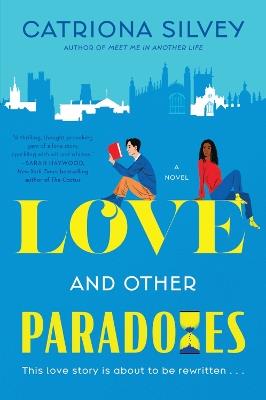 Love and Other Paradoxes - Catriona Silvey - cover