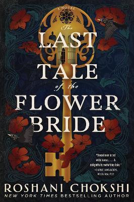 The Last Tale of the Flower Bride - Roshani Chokshi - cover