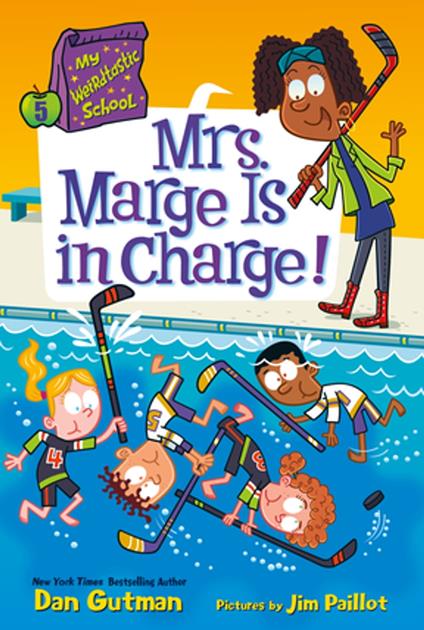 My Weirdtastic School #5: Mrs. Marge Is in Charge! - Dan Gutman,Jim Paillot - ebook