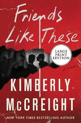 Friends Like These - Kimberly McCreight - cover