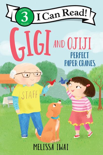 Gigi and Ojiji: Perfect Paper Cranes - Melissa Iwai - ebook