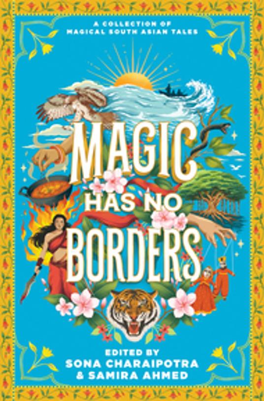 Magic Has No Borders - Tahir Abrar,Samira Ahmed,Nafiza Azad,Tracey Baptiste - ebook