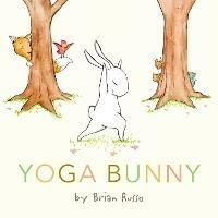 Yoga Bunny Board Book: An Easter And Springtime Book For Kids - Brian Russo - cover