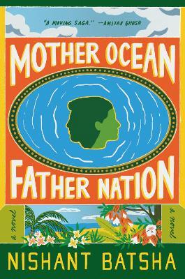 Mother Ocean Father Nation - Nishant Batsha - cover