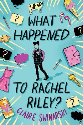 What Happened to Rachel Riley? - Claire Swinarski - cover