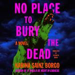 No Place to Bury the Dead