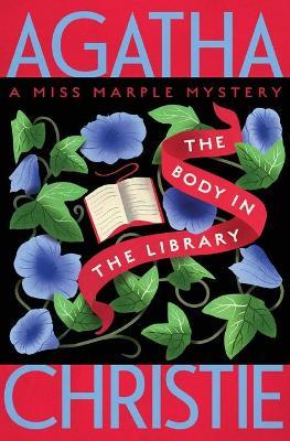 The Body in the Library: A Miss Marple Mystery - Agatha Christie - cover