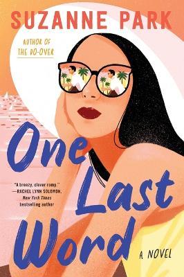 One Last Word: A Novel - Suzanne Park - cover