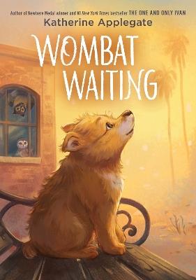 Wombat Waiting - Katherine Applegate - cover