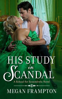 His Study in Scandal: A School for Scoundrels Novel - Megan Frampton - cover