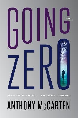 Going Zero - Anthony McCarten - cover