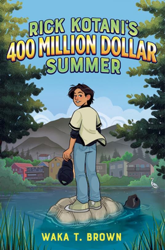 Rick Kotani's 400 Million Dollar Summer - Waka T. Brown - ebook
