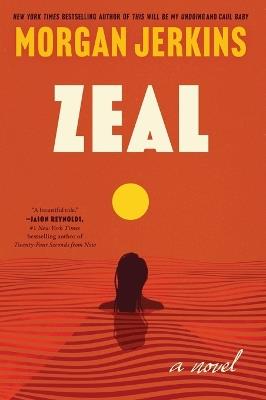 Zeal: A Novel - Morgan Jerkins - cover