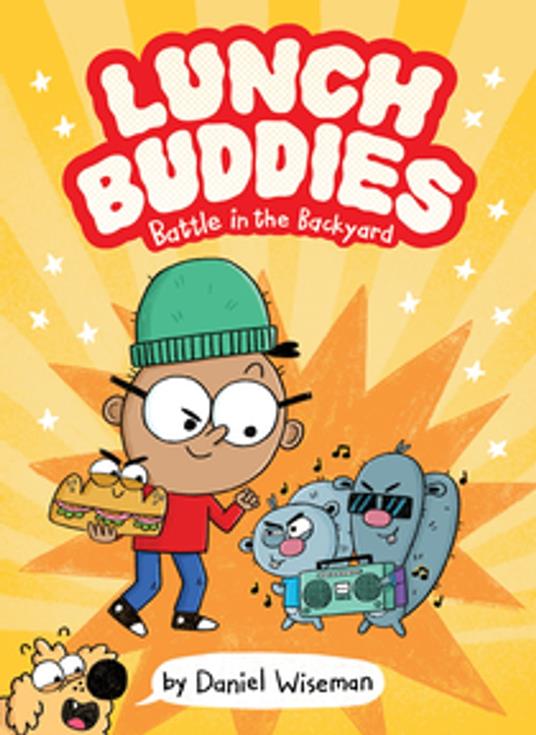 Lunch Buddies: Battle in the Backyard - Daniel Wiseman - ebook
