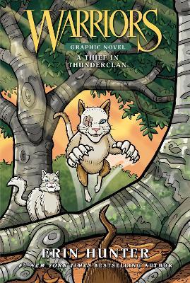 Warriors: A Thief in ThunderClan (Full-Color Adventure) - Erin Hunter - cover