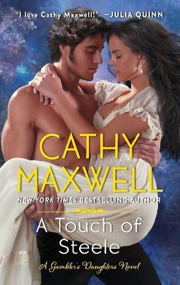 A Touch of Steele: A Novel - Cathy Maxwell - cover
