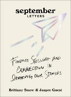 September Letters: Finding Strength and Connection in Sharing Our Stories