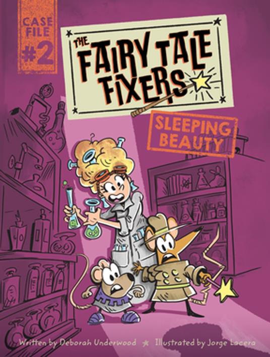 The Fairy Tale Fixers: Sleeping Beauty - Deborah Underwood,Jorge Lacera - ebook