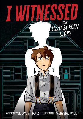 I Witnessed - The Lizzie Borden Story - Jeramey Kraatz - cover