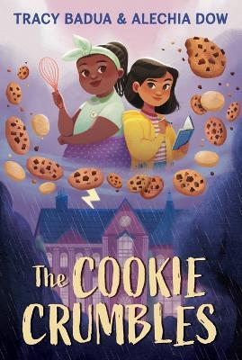 The Cookie Crumbles - Tracy Badua,Alechia Dow - cover