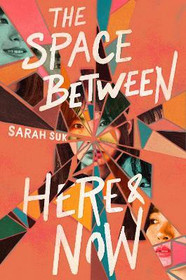 The Space between Here & Now - Sarah Suk - cover