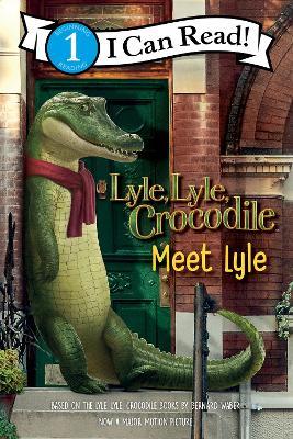 Lyle, Lyle, Crocodile: Meet Lyle - Bernard Waber - cover