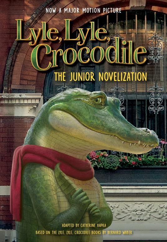 Lyle, Lyle, Crocodile: The Junior Novelization - Bernard Waber - ebook