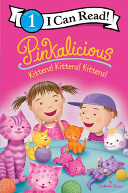 Pinkalicious: Kittens! Kittens! Kittens! - Victoria Kann - ebook