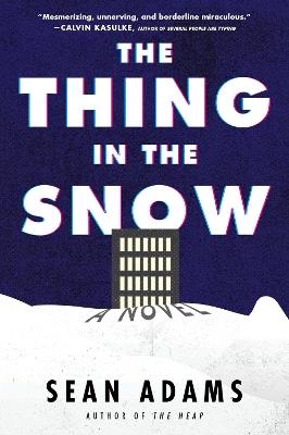 The Thing In The Snow: A Novel - Sean Adams - cover