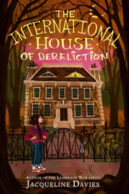 The International House of Dereliction - Jacqueline Davies - ebook
