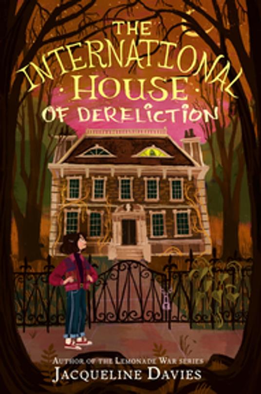 The International House of Dereliction - Jacqueline Davies - ebook
