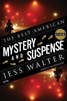 The Best American Mystery and Suspense 2022 - Jess Walter,Steph Cha - cover