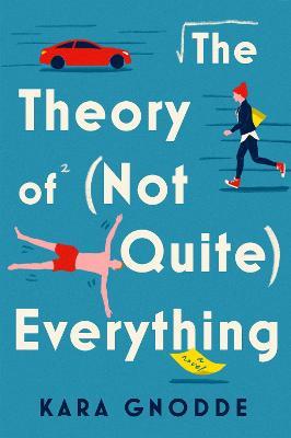 The Theory of (Not Quite) Everything - Kara Gnodde - cover