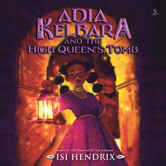 Adia Kelbara and the High Queen's Tomb