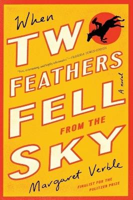 When Two Feathers Fell from the Sky - Margaret Verble - cover
