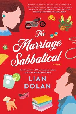 The Marriage Sabbatical: A Novel - Lian Dolan - cover