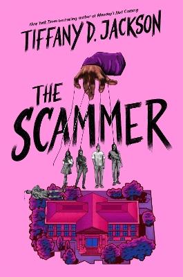 The Scammer - Tiffany D. Jackson - cover