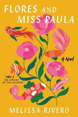 Flores and Miss Paula - Melissa Rivero - cover