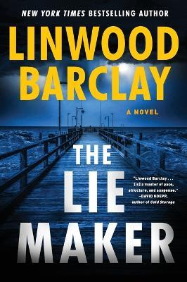 The Lie Maker - Linwood Barclay - cover
