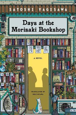 Days at the Morisaki Bookshop: A Novel - Satoshi Yagisawa - cover