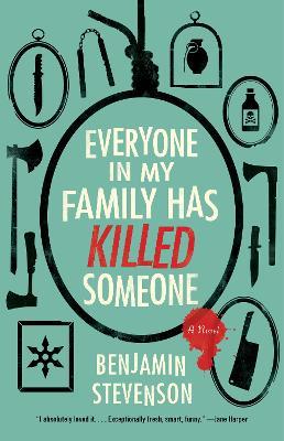 Tutti Nella Mia Famiglia Hanno Ucciso Qualcuno - Stevenson Benjamin